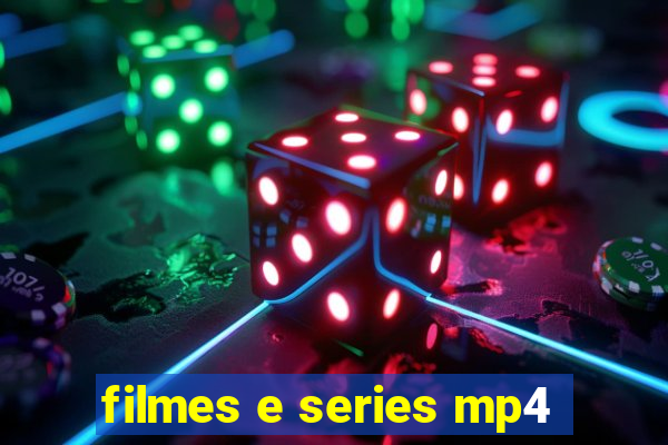 filmes e series mp4